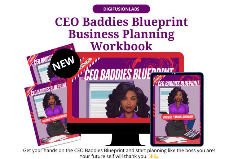 CEO Baddies Blueprint: Business Planning Workbook & Starter Kit for Ambitious Entrepreneurs